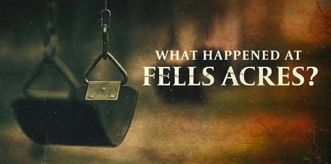 What Happened at Fells Acres?