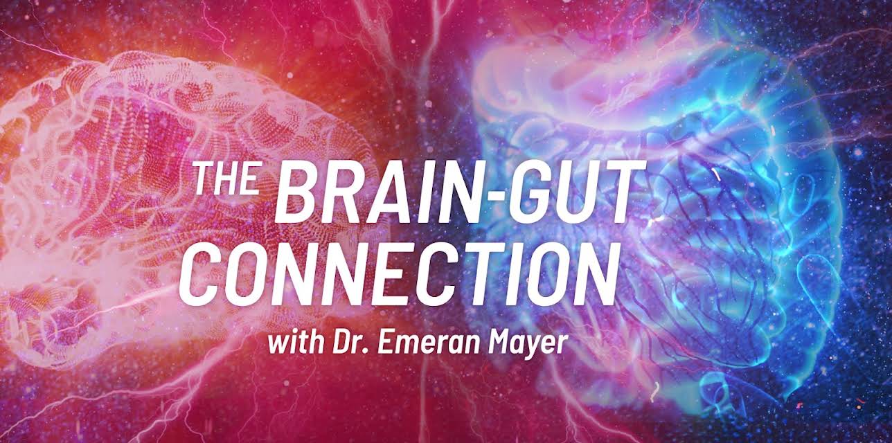 The Brain-Gut Connection with Dr. Emeran Mayer (2023)