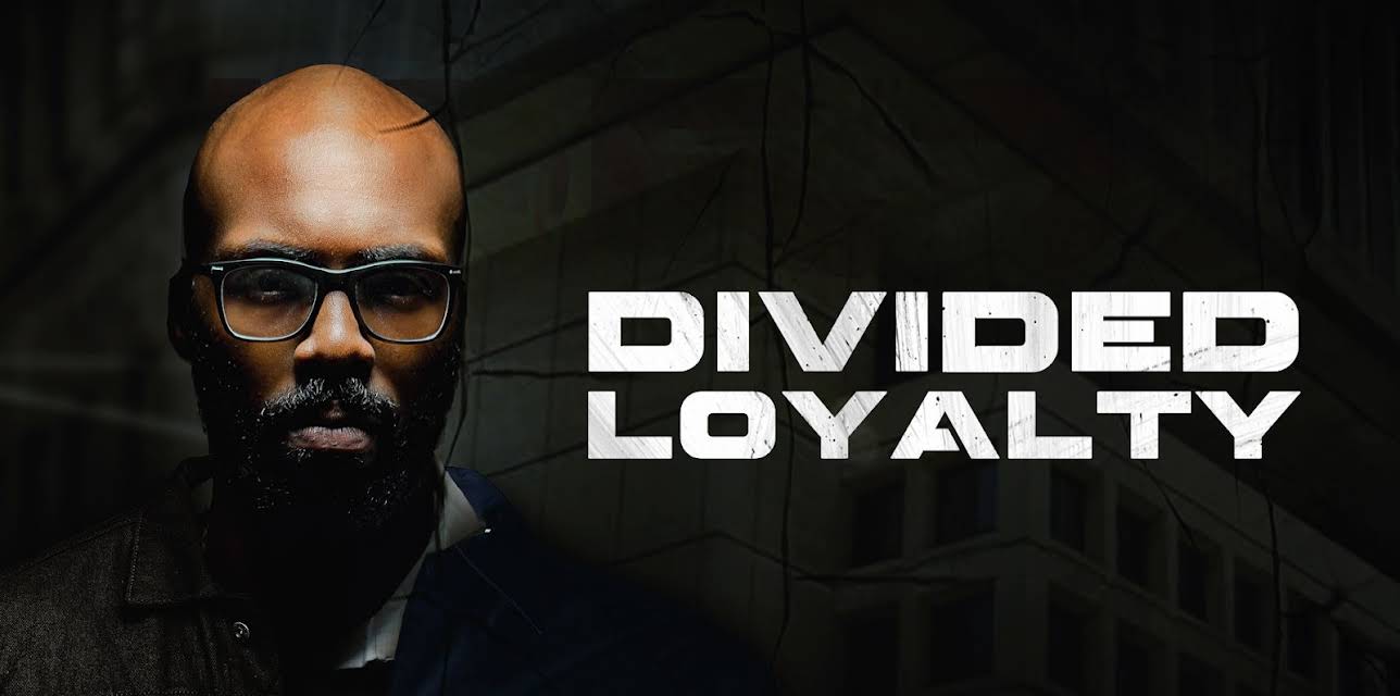 Divided Loyalty