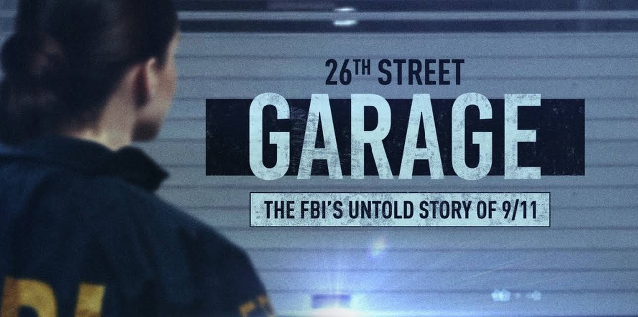26th Street Garage: The FBI's Untold Story Of 9/11 (2021)