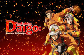 Firefighter Daigo: Rescuer in Orange: Firefighter