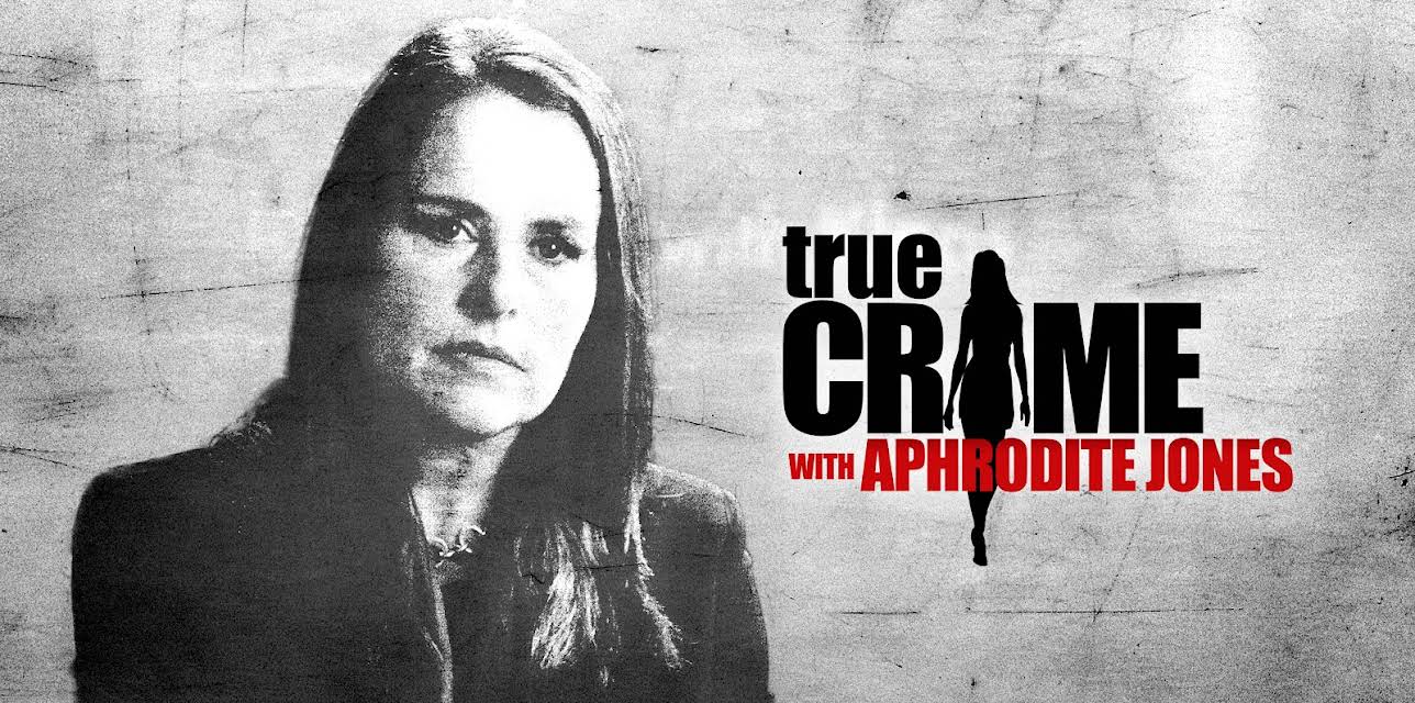 True Crime with Aphrodite Jones