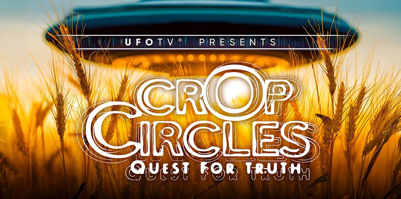 UFOTV Presents Crop Circles Quest for Truth (2002)