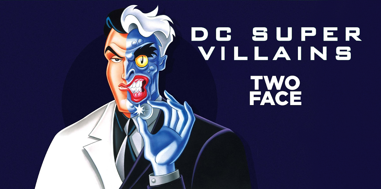 DC Super-Villains: Two Face: The Complete First Season