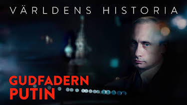 20:00: Världens historia: Gudfadern Putin | SVT2 | 5/5 2026