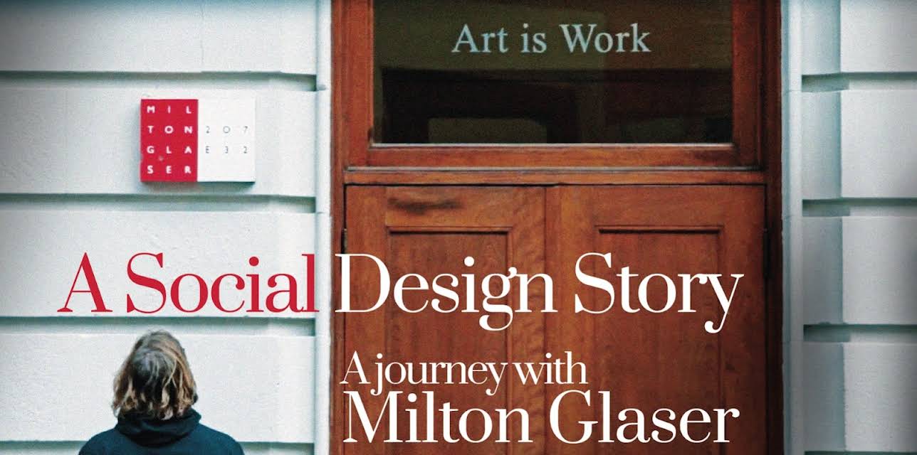 A Social Design Story - A journey with Milton Glaser