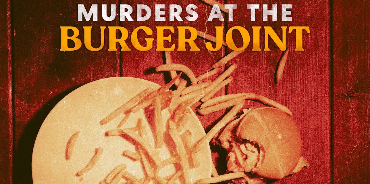 Murders at the Burger Joint