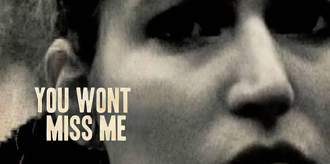 You Won't Miss Me (2009)