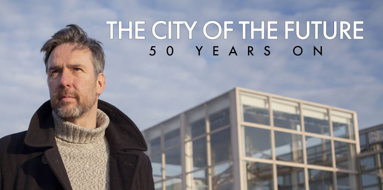 The City Of The Future: 50 Years On (2017)
