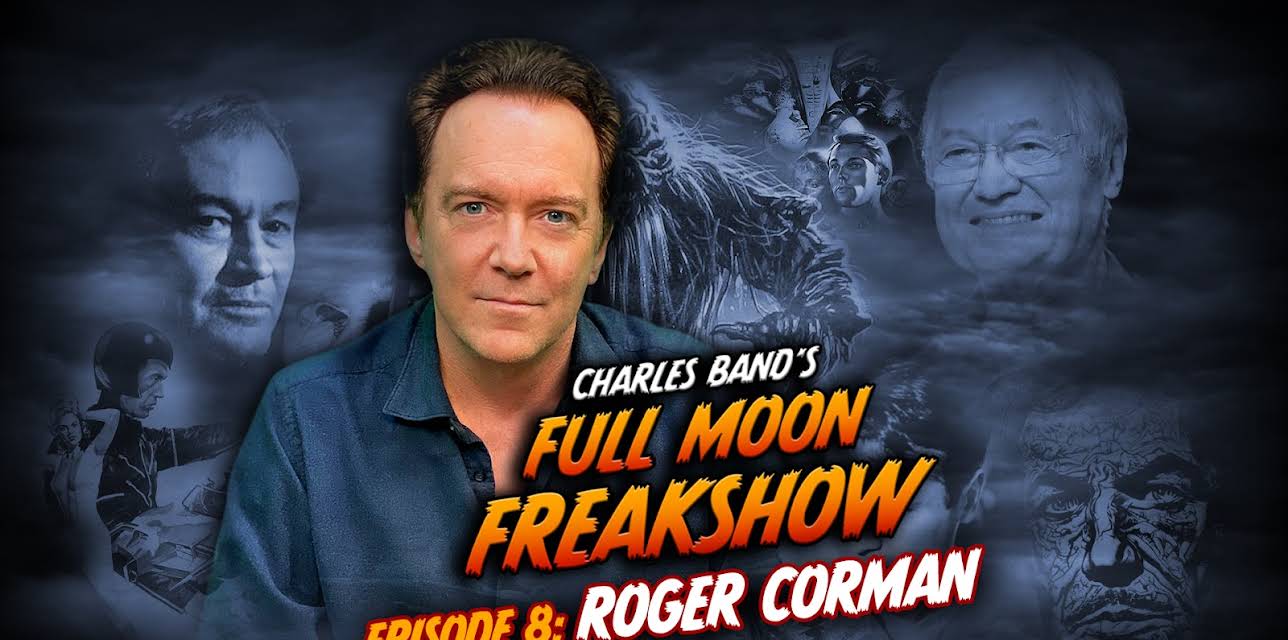 Charles Band's Full Moon Freakshow Episode 8: Roger Corman (2022)