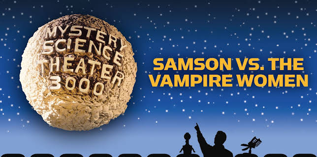 MST3K: Samson vs. The Vampire Women (1995)