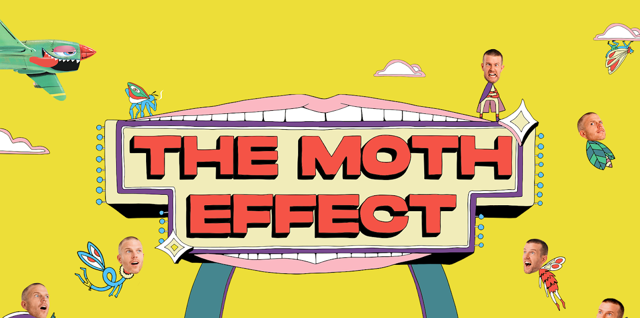 The Moth Effect – Season 1