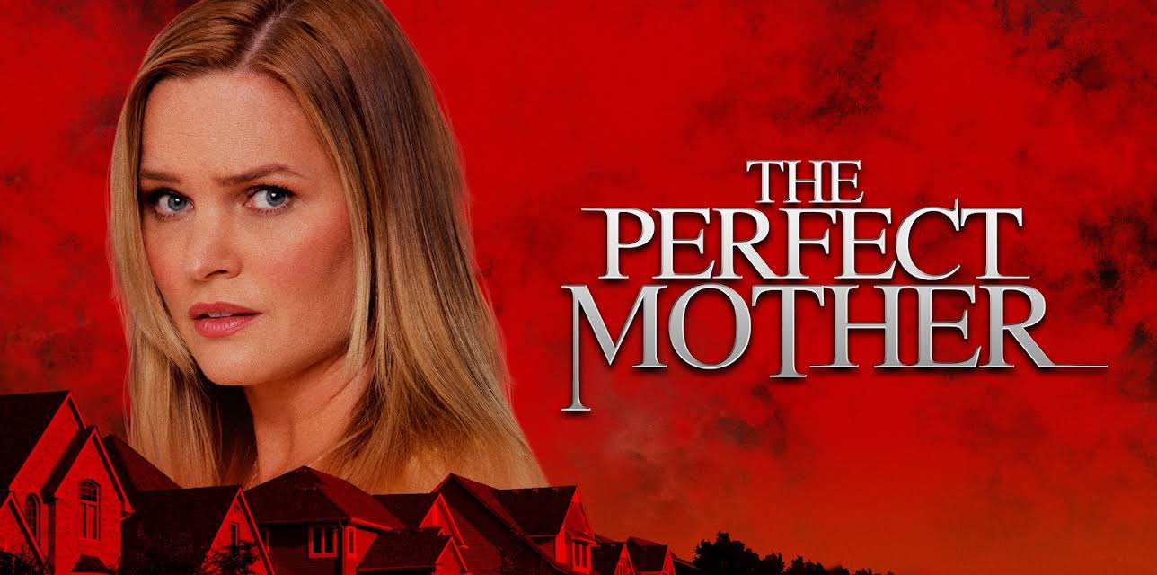 THE PERFECT MOTHER (2018) (2018)
