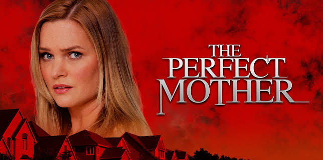 THE PERFECT MOTHER (2018) (2018)