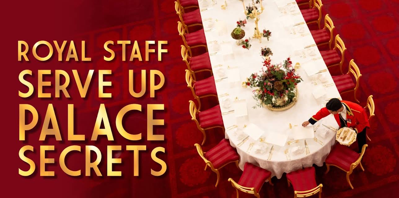 Royal Staff Serve Up Palace Secrets (2025)