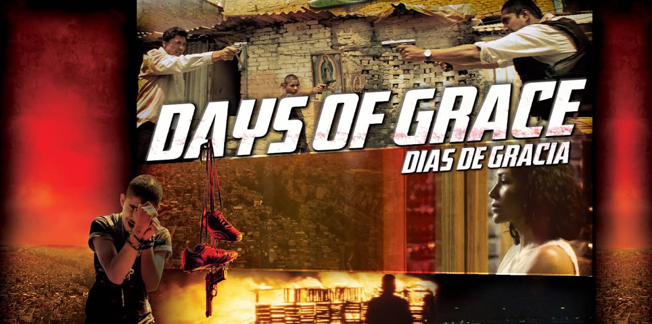 Days of Grace (Dias de Gracia) (2015)