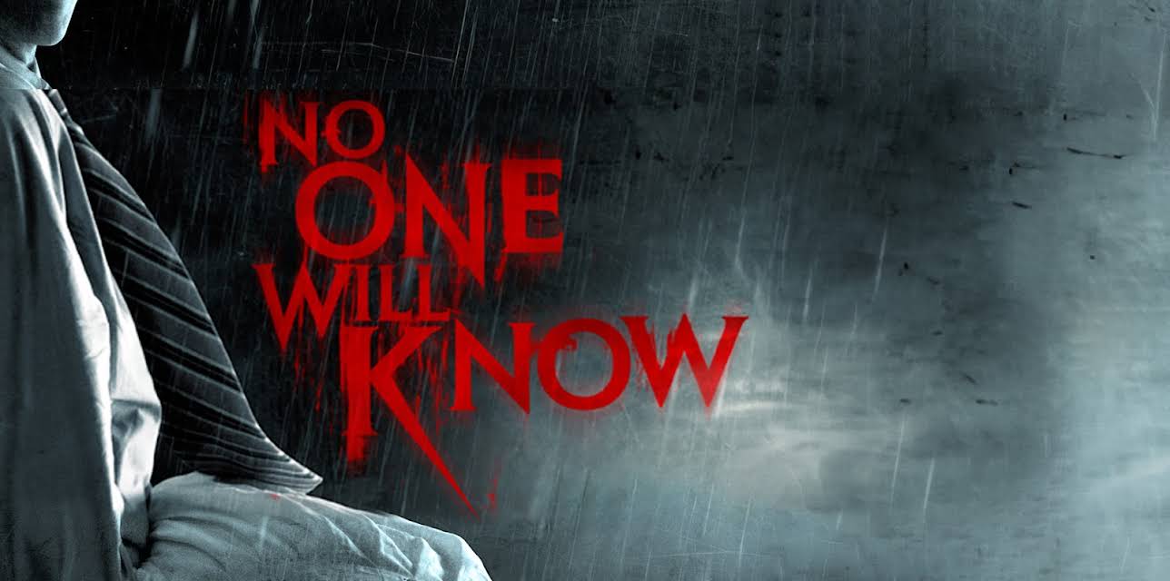 No One Will Know (2013)