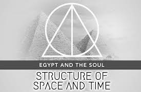 Structure of Space and Time: Egypt and the Soul