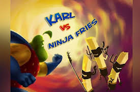 Karl: Karl vs Ninja Fries