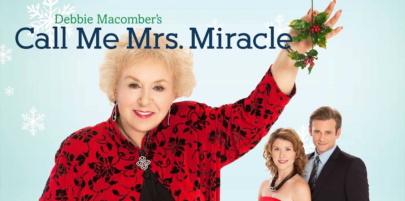 Debbie Macomber's Call Me Mrs. Miracle (2010)