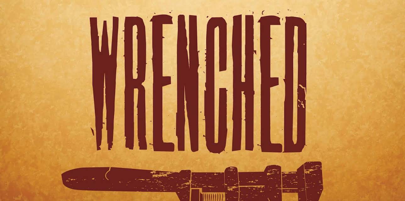 Wrenched (2014)
