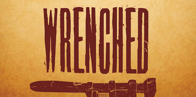Wrenched (2014)
