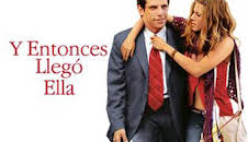 Y entonces llegó ella