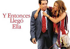 Y entonces llegó ella