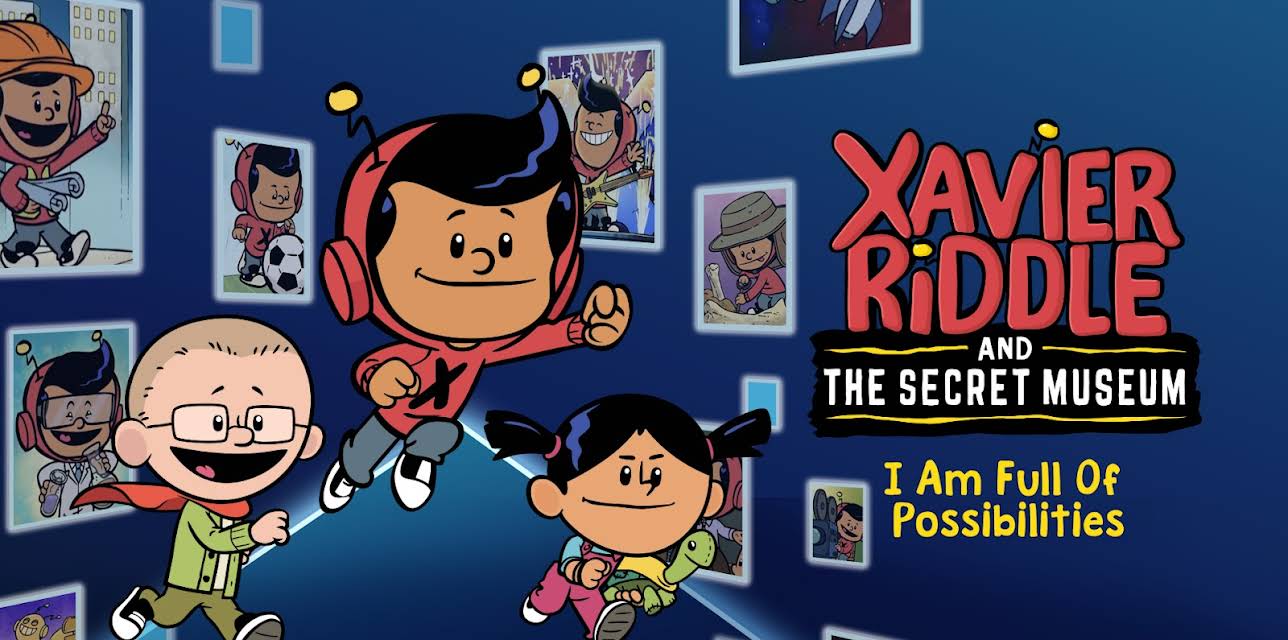 Xavier Riddle and the Secret Museum: I am Full of Possibilities (2026)