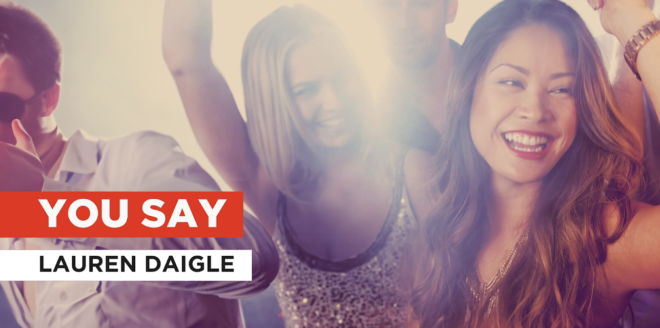 You Say in the Style of Lauren Daigle (2018)