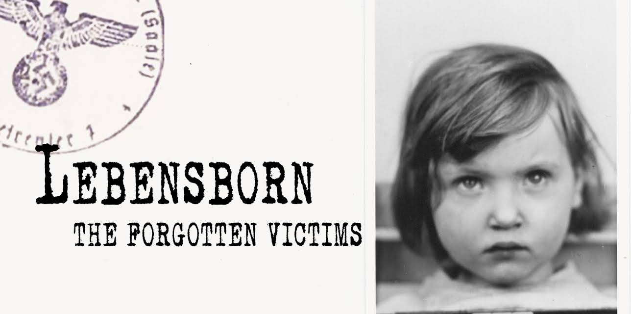 Lebensborn - The Forgotten Victims (2019)