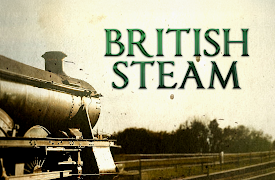 British Steam: The Glory Days