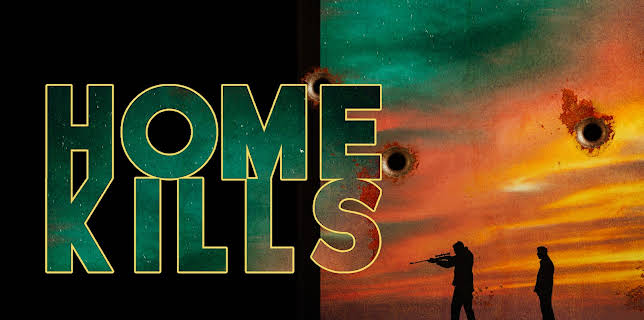 Home Kills (2023)