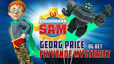 11:55: Brannmann Sam: Georg Price og det flyvende mysteriet | NRK Super | 10/24 2026