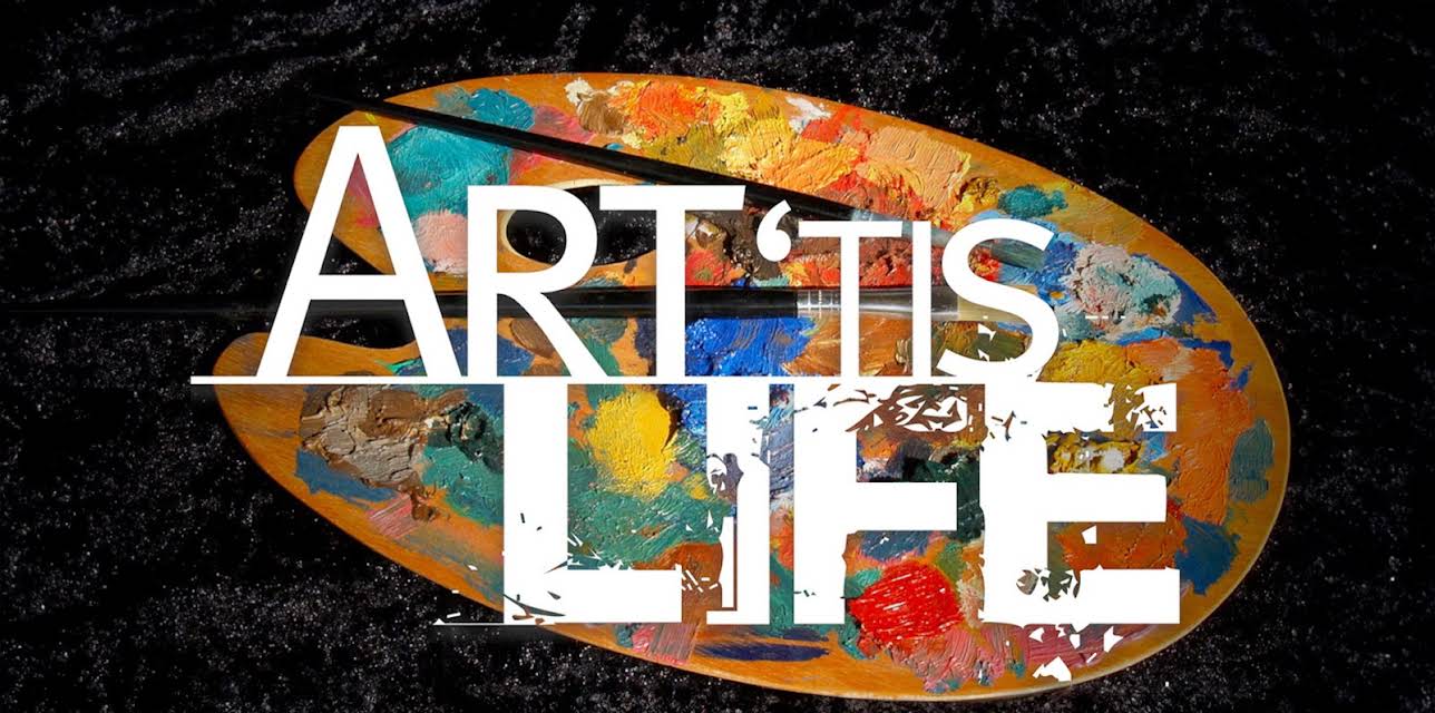 Art 'Tis Life (2022)