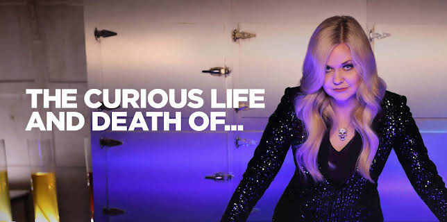 The Curious Life and Death Of...