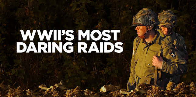 WWII's Most Daring Raids