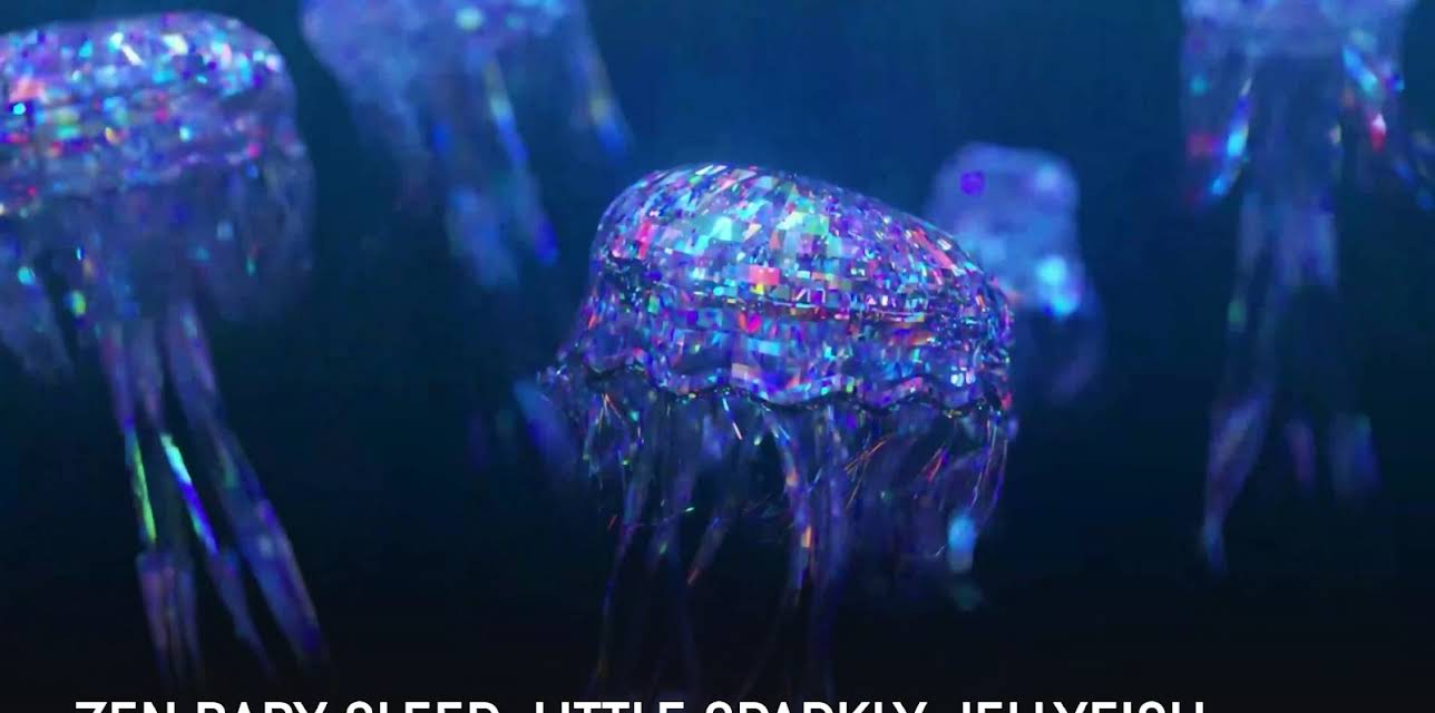 Zen Baby Sleep: Little Sparkly Jellyfish (2023)