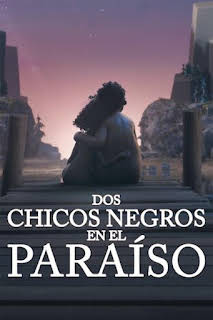 04:48: Dos chicos negros en el paraíso | M. Drama | 7/8 2026