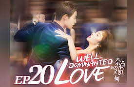 Well Dominated Love: EP 20