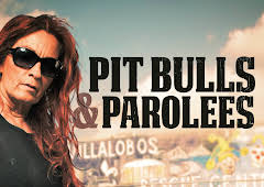 Pit Bulls & Parolees