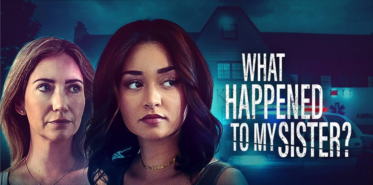 What Happened to My Sister?