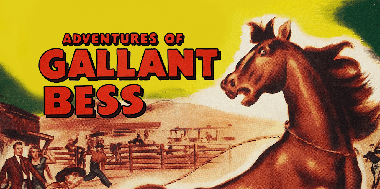 Adventures Of Gallant Bess (1948)
