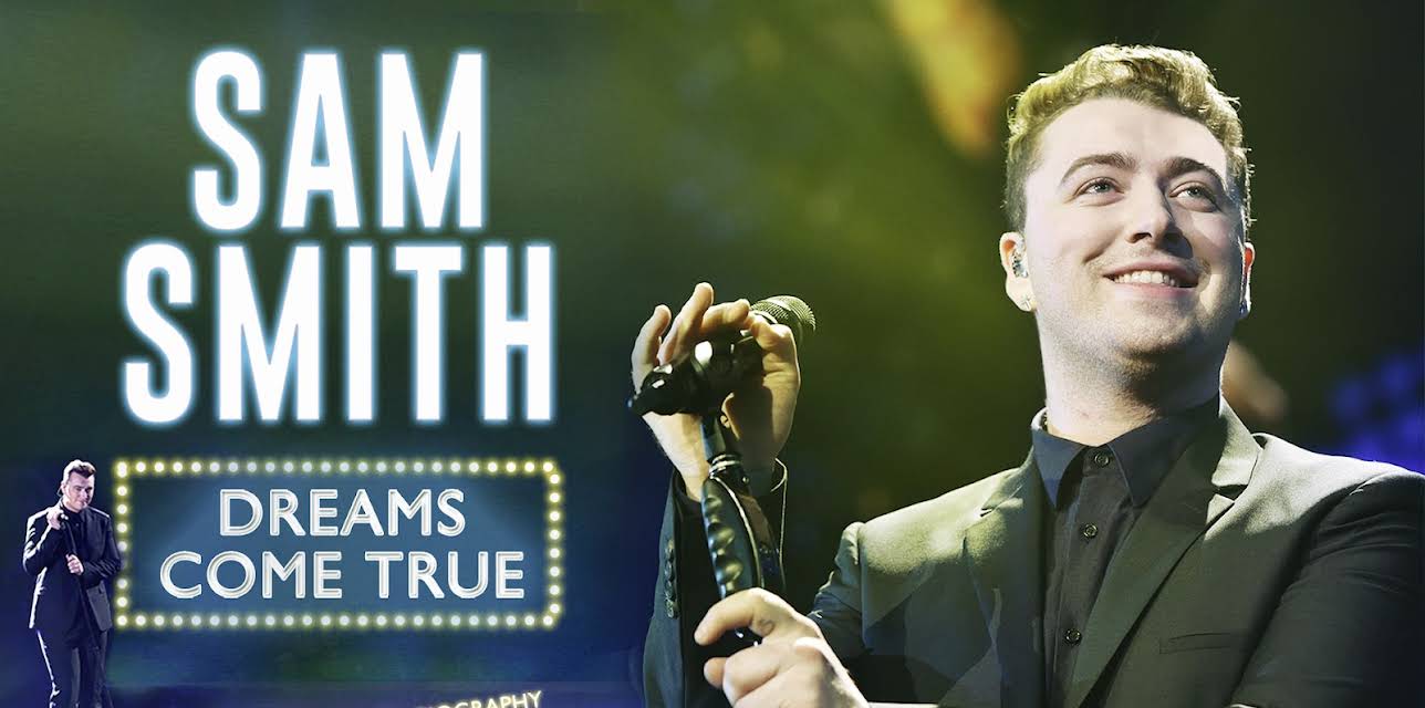 Sam Smith: Dreams Come True (2015)