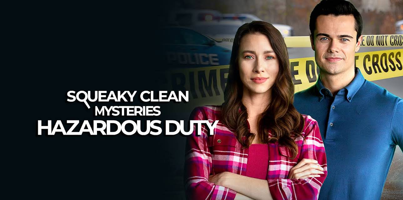 Squeaky Clean Mysteries: Hazardous Duty (2022)