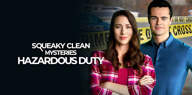 Squeaky Clean Mysteries: Hazardous Duty (2022)