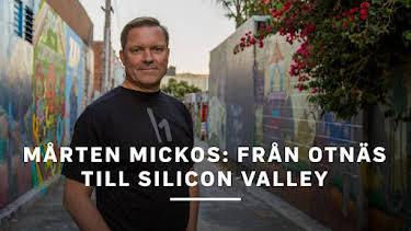 18:00: Mårten Mickos: Från Otnäs till Silicon Valley | SVT2 | 5/18 2026