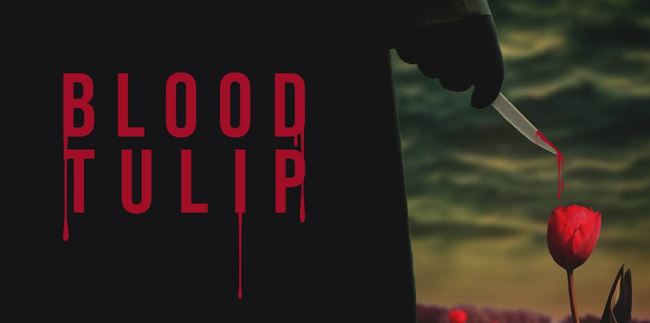 Blood Tulip (2025)