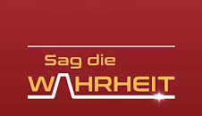 Sag die Wahrheit