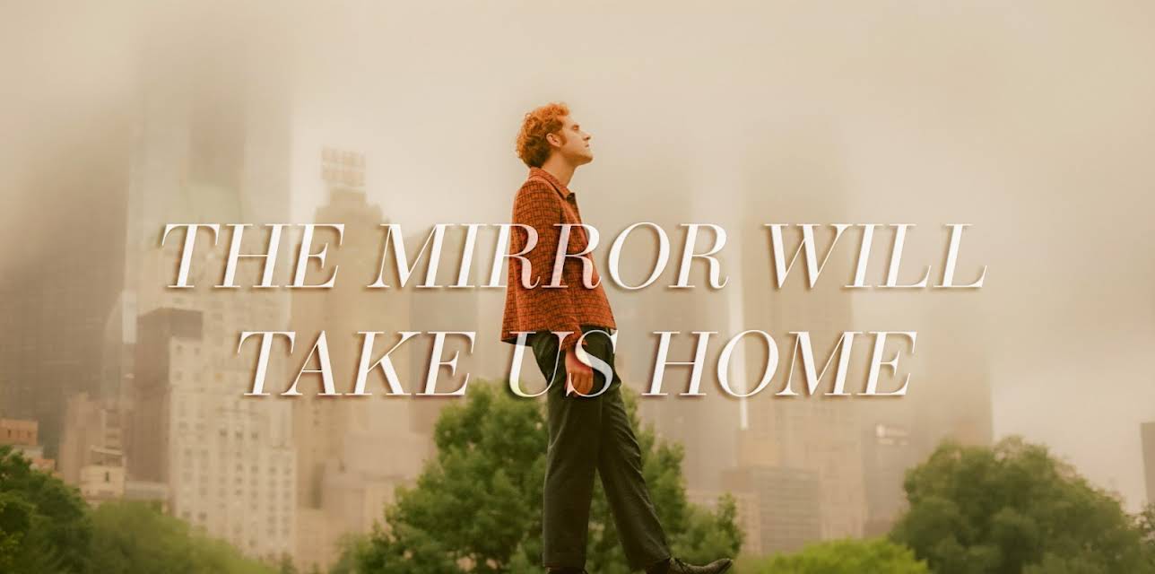 The Mirror Will Take Us Home (2020)